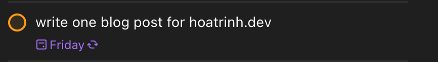 Recurring Todoist task: write one blog post for hoatrinh.dev, every Friday